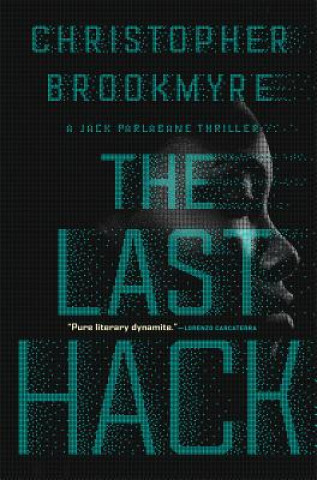 Knjiga The Last Hack: A Jack Parlabane Thriller Christopher Brookmyre