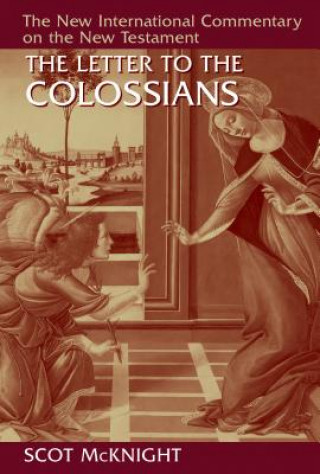 Könyv Letter to the Colossians Scot McKnight