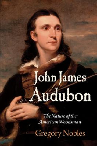 Könyv John James Audubon Gregory Nobles