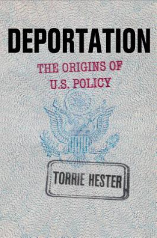Knjiga Deportation Torrie Hester