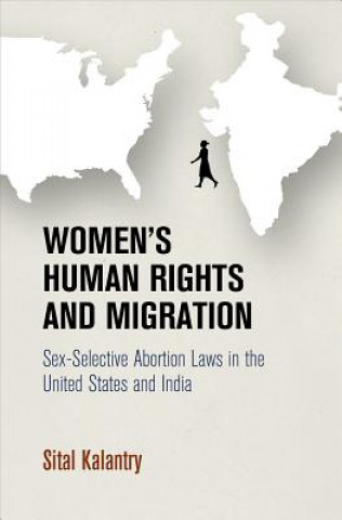 Книга Women's Human Rights and Migration Sital Kalantry