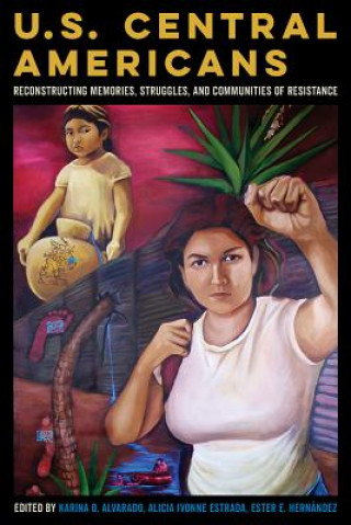 Knjiga U.S. Central Americans Karina Oliva Alvarado