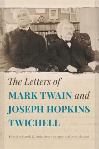Książka Letters of Mark Twain and Joseph Hopkins Twichell Harold Bush