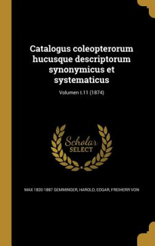 Buch LAT-CATALOGUS COLEOPTERORUM HU Max 1820-1887 Gemminger