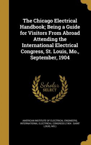 Książka CHICAGO ELECTRICAL HANDBK BEIN American Institute of Electrical Enginee