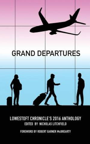 Knjiga Grand Departures Nicholas Litchfield