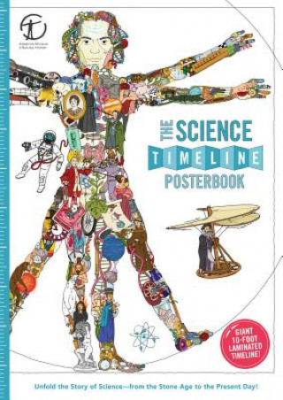 Książka The Science Timeline Posterbook: Unfold the Story of Inventions--From the Stone Age to the Present Day! Christopher Lloyd