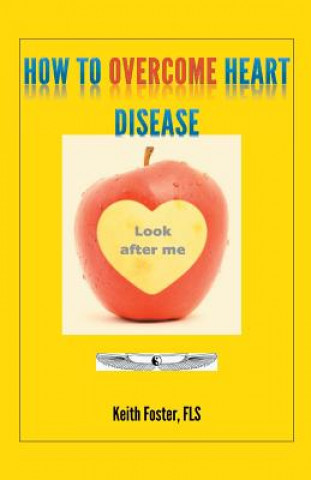 Libro How to Overcome Heart Disease Keith Foster