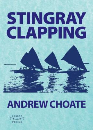 Buch Stingray Clapping Andrew Choate