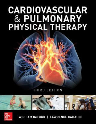 Könyv Cardiovascular and Pulmonary Physical Therapy, Third Edition William Deturk