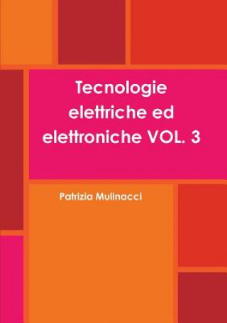 Kniha Tecnologie Elettriche Ed Elettroniche Vol. 3 Patrizia Mulinacci