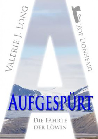 Kniha Die Fahrte Der Lowin VIII: Aufgespurt Valerie J. Long