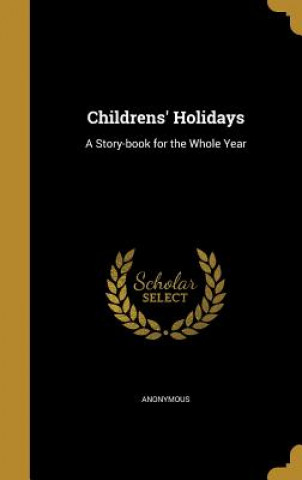 Boek CHILDRENS HOLIDAYS Anonymous