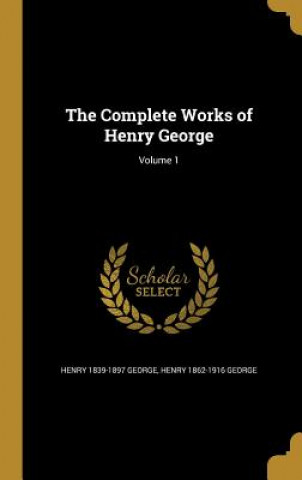 Carte COMP WORKS OF HENRY GEORGE V01 Henry 1839-1897 George