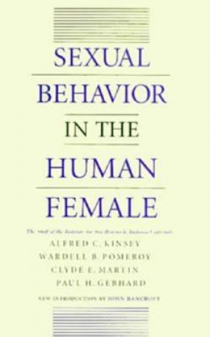 Könyv Sexual Behavior in the Human Female Alfred C Kinsey