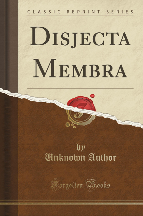 Książka Disjecta Membra (Classic Reprint) Unknown Author