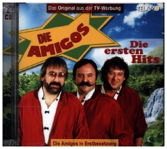 Audio Die Ersten Hits Die Amigos