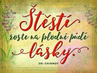 Kniha Plechová cedulka Štěstí roste Sri Chinmoy