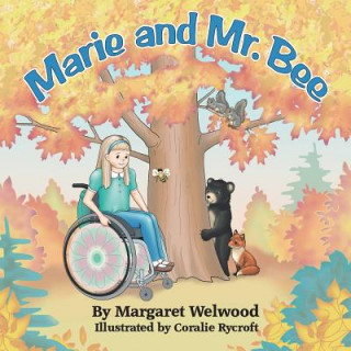 Kniha Marie and Mr. Bee Margaret Welwood