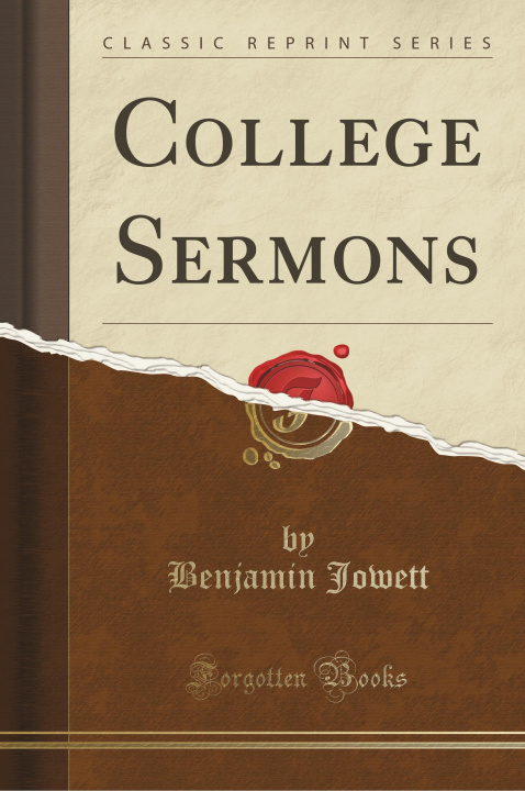 Книга College Sermons (Classic Reprint) Benjamin Jowett