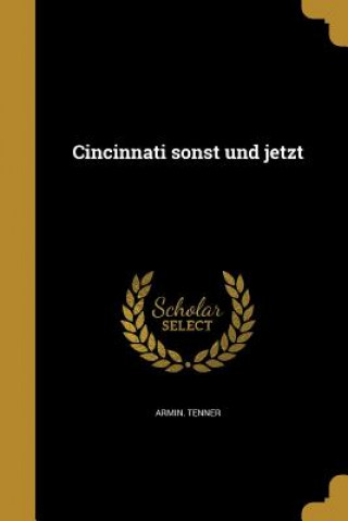 Buch GER-CINCINNATI SONST UND JETZT Armin Tenner