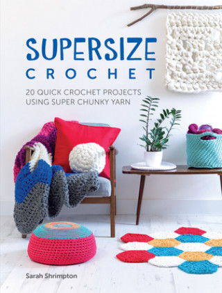 Buch Supersize Crochet Sarah Shrimpton
