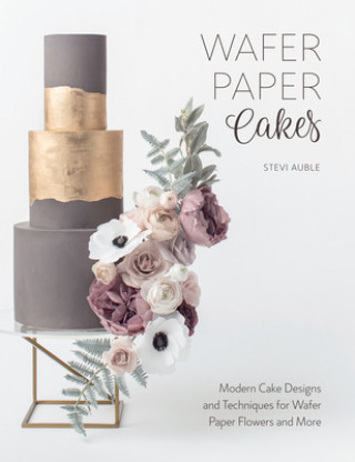 Книга Wafer Paper Cakes Stevi Auble