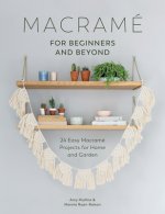 Carte Macrame for Beginners and Beyond Amy Mullins