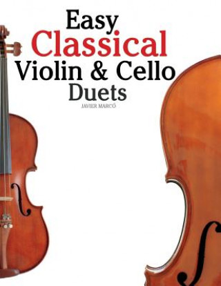 Könyv Easy Classical Violin & Cello Duets Javier Marco