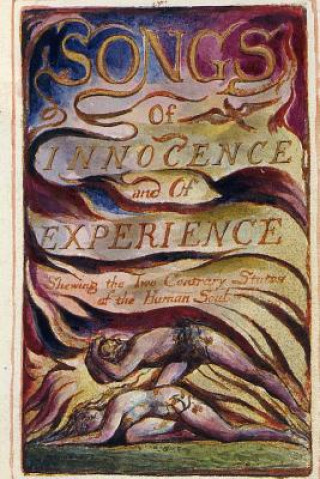 Könyv Songs of Innocence and of Experience William Blake
