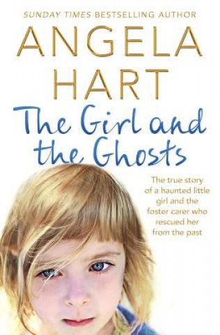 Kniha Girl and the Ghosts Angela Hart