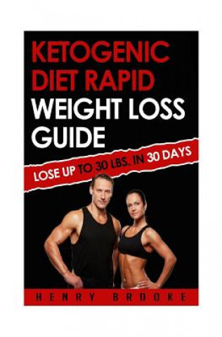 Книга Ketogenic Diet Rapid Weight Loss Guide Henry Brooke