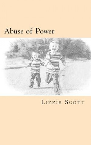 Livre Abuse Of Power Mrs Lizzie Scott