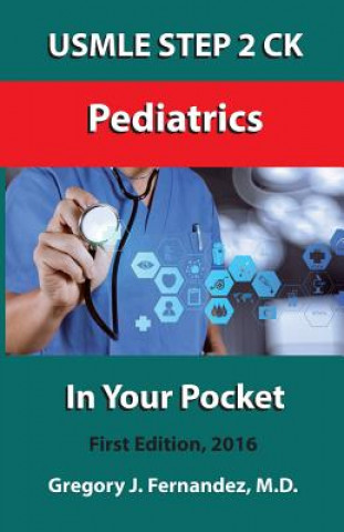 Книга USMLE Step 2 Ck Pediatrics In Your Pocke Gregory Fernandez M.D.