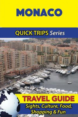 Kniha Monaco Travel Guide (Quick Trips Series) Crystal Stewart
