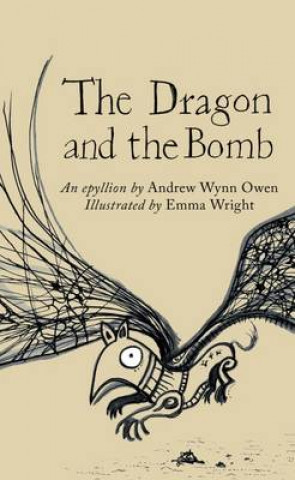 Kniha Dragon and the Bomb Andrew Wynn Owen