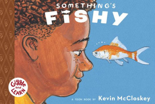 Kniha Something's Fishy Kevin McCloskey