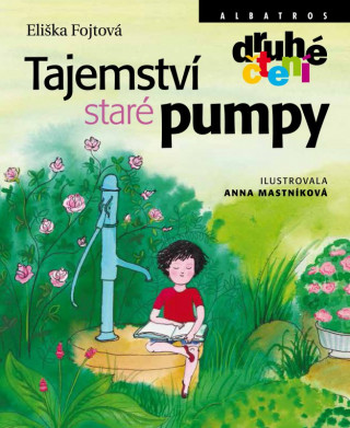 Kniha Tajemství staré pumpy Anna Mastníková