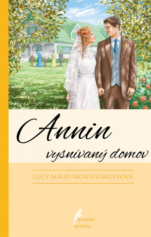 Könyv Annin vysnívaný domov Lucy Maud Montgomeryová