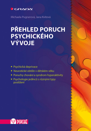 Книга Přehled poruch psychického vývoje Michaela Pugnerová