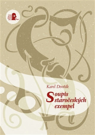 Book Soupis staročeských exempel Karel Dvořák