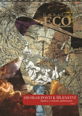 Książka Od hlouposti k šílenství Umberto Eco