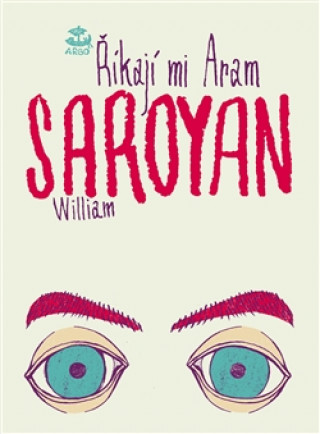 Książka Říkají mi Aram William Saroyan