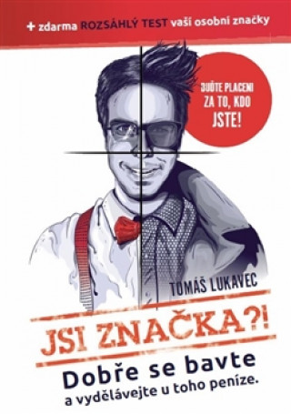 Book Jsi značka?! Tomáš Lukavec