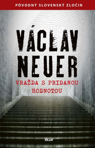 Książka Vražda s pridanou hodnotou Václav Neuer