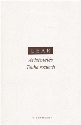Könyv Aristotelés Touha rozumět J. Lear
