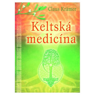 Book Keltská medicína Claus Krämer