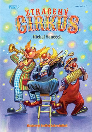 Kniha Ztracený cirkus Michal Vaněček