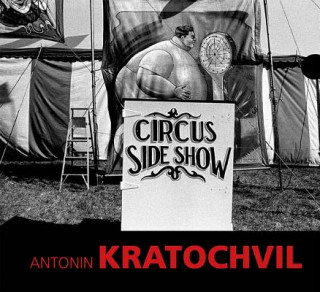 Carte Circus Sideshow Antonin Kratochvil
