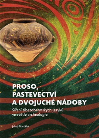 Könyv Proso, pastevectví a dvojuché nádoby Jakub Maršálek